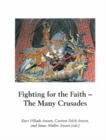 Fighting for the Faith : The Many Crusades - Book