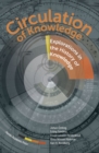 Circulation of Knowledge : Explorations into the History of Knowledge - eBook
