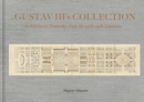 The Collection of King Gustav III : Architectural Drawing from the 17th Century to the 19th Century - Book