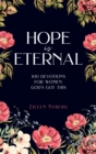 Hope is Eternal : 100 Devotions for Women. God's Got This. - Book