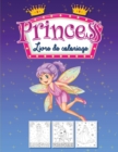 Livre de Coloriage des Princesses : Livre d'activites pour les petites filles - Book