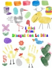 I miei primi disegni con le dita : Cute animali dito dipinto, facile da disegnare per i bambini o bambini piccoli - Book