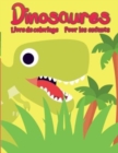 Livre de coloriage dinosaure pour enfants : Livre de coloriage Dino unique, adorable et amusant pour les enfants - Book