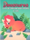 Livre de coloriage dinosaures pour les enfants : Pages a colorier simples Livre de coloriage Dino unique, adorable et amusant pour les enfants - Book