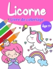 Livre de coloriage magique Licorne pour filles 1+ : Livre de coloriage de licorne avec de jolies licornes et arcs-en-ciel, une princesse et de jolis bebes licornes pour filles - Book