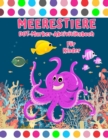 Meerestier-Punktmarker-Aktivitatsbuch : Meerestiere Dot Marker Malbuch Meerestier-Punkt-Malbuch fur Kinder im Alter von 4-8 2-4 8-12 Jahren - Book