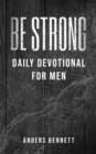 Be Strong : Daily Devotional for Men (Value Version) - Book
