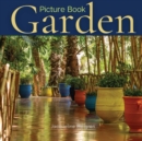 Garden Picture Book : Gift Book for Elderly with Dementia and Alzheimer's patients - Book