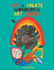 Cut and create wonderful art works : Create wonderful collages and awaken your creativity. For adults and children! A collage book that will surprise you - Book