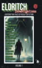 Eldritch Investigations : Lovecraftian Tales of Occult Detection - Book