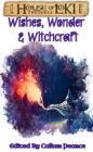 Wishes, Wonder & Witchcraft - eBook