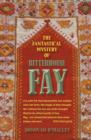 The Fantastical Mystery of Ritterhouse Fay - Book