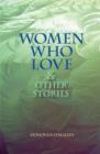 Women Who Love & Other Stories - Book