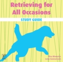 Retrieving for All Occasions - Study Guide - Book