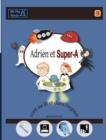 Adrien Et Super-A Vont Au Lit Et Dans L'Espace : Lecons de Vie Pour Enfants Avec Autisme Ou Tdah - Book