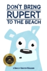 Don't Bring Rupert To The Beach - Book