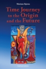 Time Journey to the Origin and the Future - Book