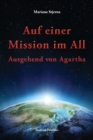 Auf Einer Mission Im All : Ausgehend Von Agartha - Book