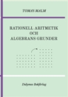 Rationell aritmetik och algebrans grunder : Portfolj III(a)-(b) av "Den forsta matematiken" - Book