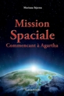 Mission Spaciale : Commencant a Agartha - Book