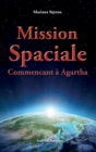 Mission Spaciale Commencant a Agartha - Book