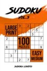 Sudoku Large Print : 100 Easy and Medium Puzzles - Book