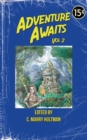 Adventure Awaits : Volume 2 - Book