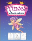 Principessa Libro da colorare : Libro di attivita per bambine - Book