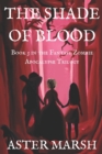 The Shade of Blood (The Fantasy Zombie Apocalypse Trilogy Book 3) - Book