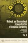 National and International Standardization of Radiation Dosimetry : v. 2 - Book