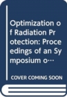 Optimization of Radiation Protection - Book
