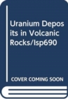 Uranium Deposits in Volcanic Rocks - Book