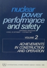 Nuclear Power Performance and Safety, Volume 2 : Achievements in Construction and Operation - Book