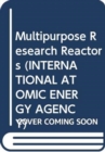 Multipurpose Research Reactors - Book