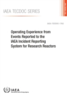Operating experience from events reported to the IAEA Incident Reporting System for Research Reactors - Book
