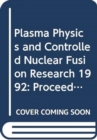 Plasma Physics and Controlled Nuclear Fusion Research 1992 - Book