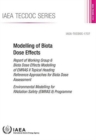 Modelling of biota dose effects : report of Working Group 6 Biota Dose Effects Modelling of EMRAS II Topical Heading Reference Approaches for Biota Dose Assessment, Environmental Modelling for Radiati - Book