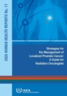 Strategies for the management of localized Prostate Cancer : a guide for radiation oncologists - Book