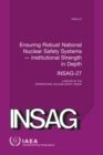Ensuring Robust National Nuclear Safety Systems - Institutional Strength in Depth : A Report by the International Nuclear Safety Group - Book