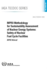 INPRO Methodology for Sustainability Assessment of Nuclear Energy Systems: Safety of Nuclear Fuel Cycle Facilities : INPRO Manual - Book
