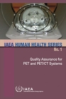 Quality Assurance for PET and PET/CT Systems - Book