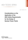 Considerations on the Application of the IAEA Safety Requirements for the Design of Nuclear Power Plants - Book