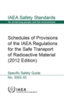 Schedules of provisions of the IAEA regulations for the safe transport of radioactive material : specific safety guide - Book