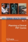 Planning a Clinical PET Centre - Book