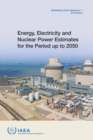 Energy, Electricity and Nuclear Power Estimates for the Period up to 2050 : 2018 Edition - Book