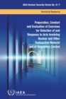 Preparation, Conduct and Evaluation of Exercises for Detection of and Response to Acts Involving Nuclear and Other Radioactive Material out of Regulatory Control - Book