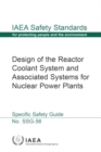 Design of the Reactor Coolant System and Associated Systems for Nuclear Power Plants - Book