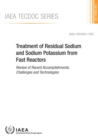 Treatment of residual sodium and sodium potassium from fast reactors : review of recent accomplishments, challenges and technologies - Book