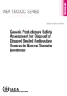 Generic Post-Closure Safety Assessment for Disposal of Disused Sealed Radioactive Sources in Narrow Diameter Boreholes - Book