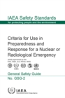 Criteria for Use in Preparedness and Response for a Nuclear or Radiological Emergency - Book